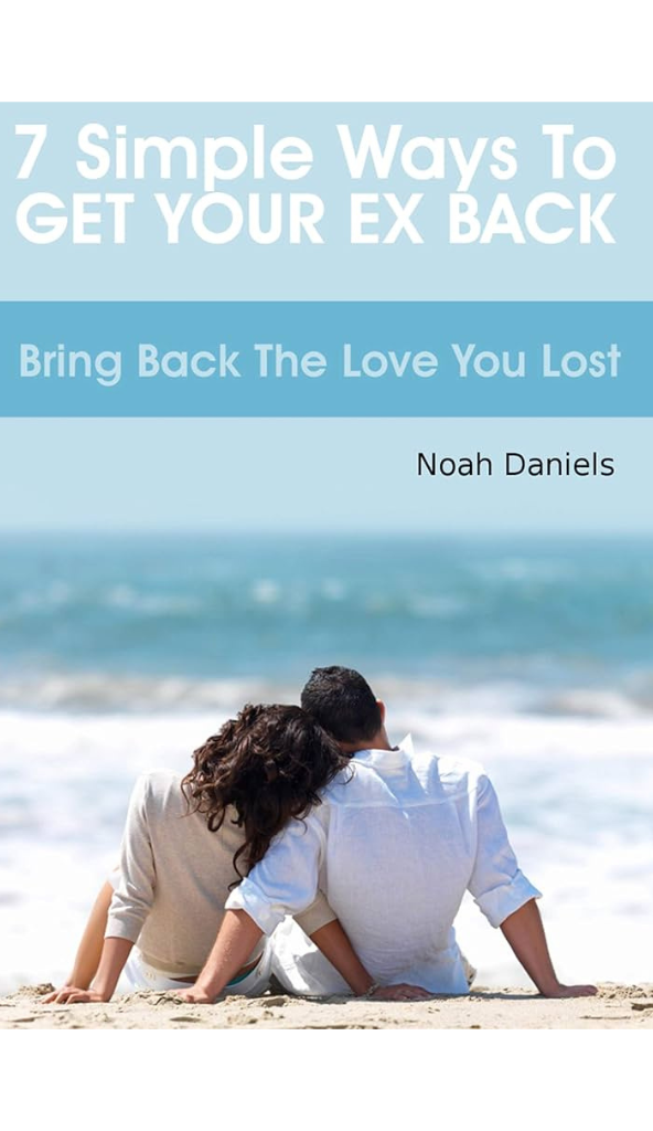 7 Simple Ways to Get Your Ex